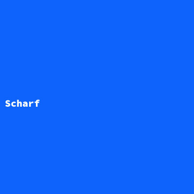 Hersteller: Scharf