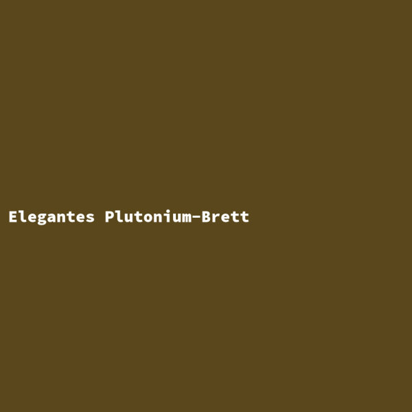 Elegantes Plutonium-Brett