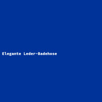 Elegante Leder-Badehose