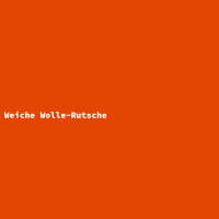 Weiche Wolle-Rutsche