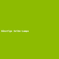 G&uuml;nstige Seide-Lampe