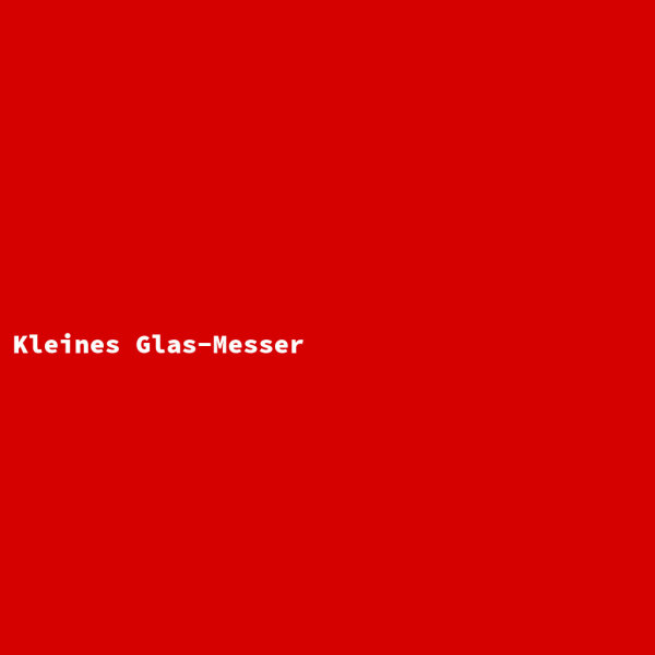 Kleines Glas-Messer