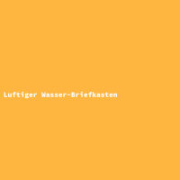 Luftiger Wasser-Briefkasten